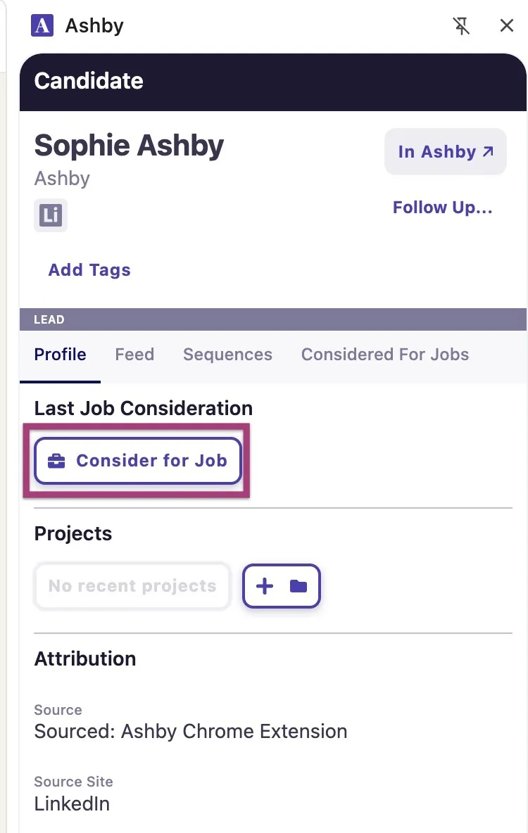The screenshot shows the Ashby Chrome extension with the Consider for Job button highlighted. The screenshot shows the Ashby Chrome extension with the Consider for Job button highlighted.