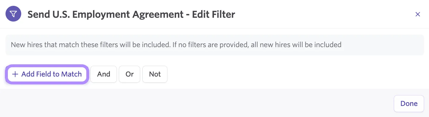 Screenshot of the Add Field to Match button in the filter configuration panel Screenshot of the Add Field to Match button in the filter configuration panel