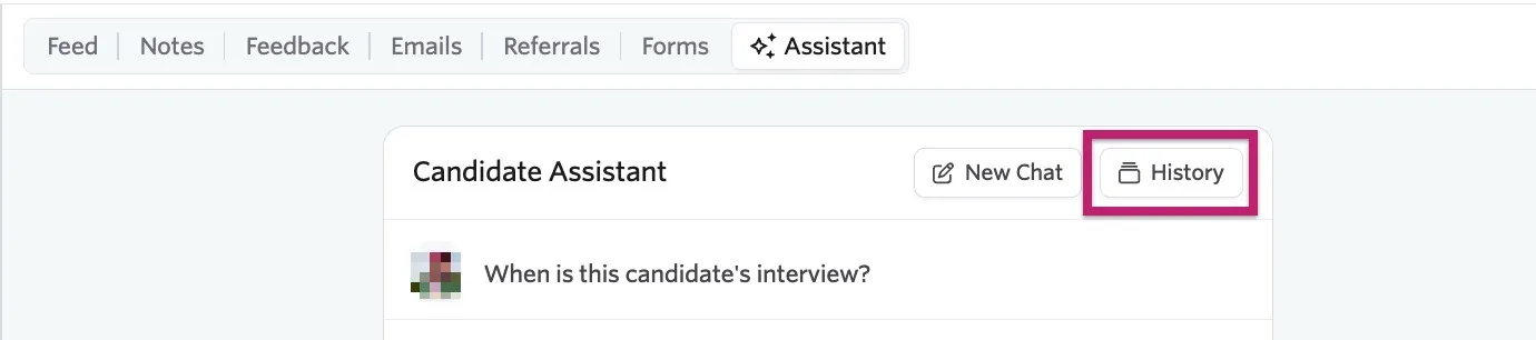 The screenshot shows the top of the Candidate Assistant chat window with the History button highlighted.