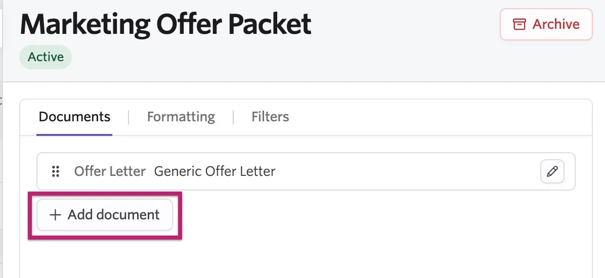 Marketing Offer Packet template on the Documents tab, showing the Generic Offer Letter and the highlighted Add document button for adding another document to the packet. Marketing Offer Packet template on the Documents tab, showing the Generic Offer Letter and the highlighted Add document button for adding another document to the packet.
