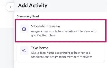 The screenshot shows the Add Activity menu with the Schedule Interview option highlighted. The screenshot shows the Add Activity menu with the Schedule Interview option highlighted.