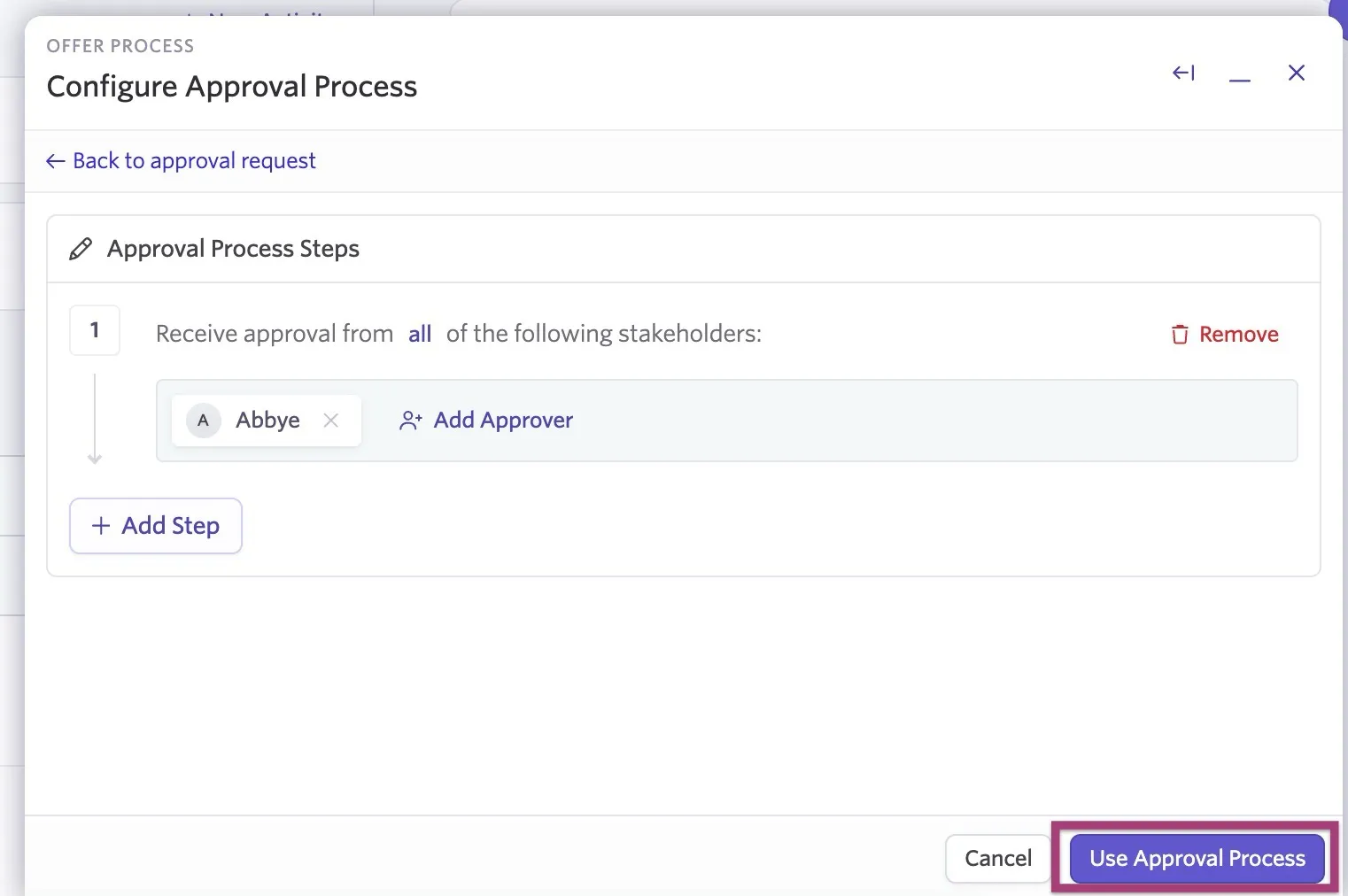 Screenshot of the approval process editor with the Use Approval Process button highlighted. Screenshot of the approval process editor with the Use Approval Process button highlighted.