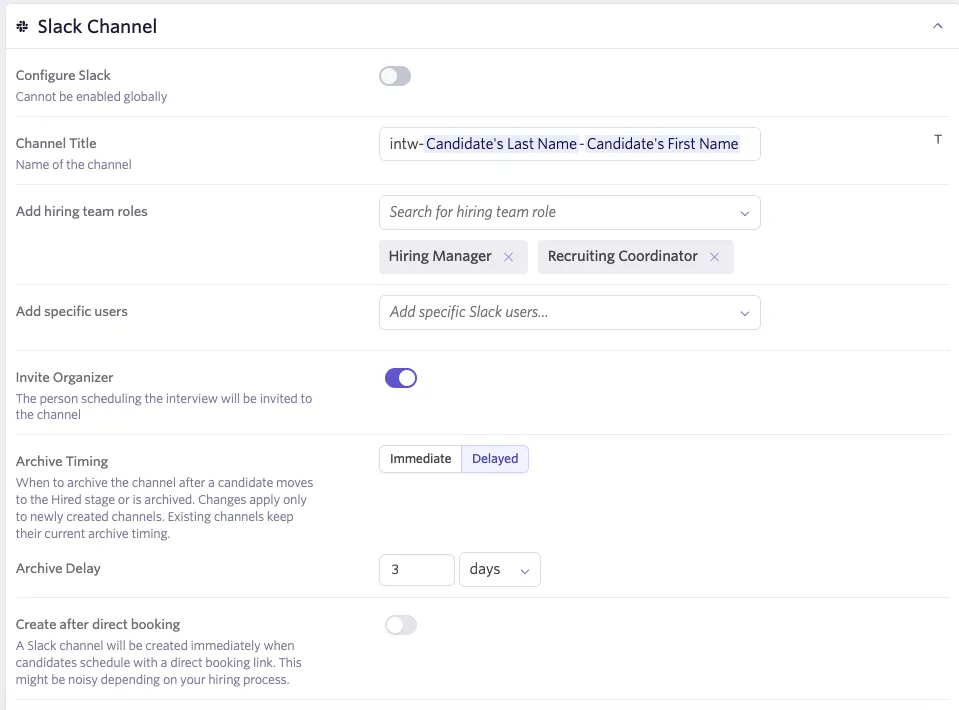 The Slack interview channel settings for scheduling defaults. The Slack interview channel settings for scheduling defaults.