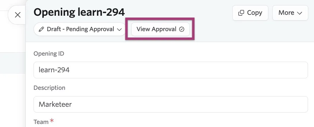 Screenshot of an opening with the View Approval button highlighted. Screenshot of an opening with the View Approval button highlighted.