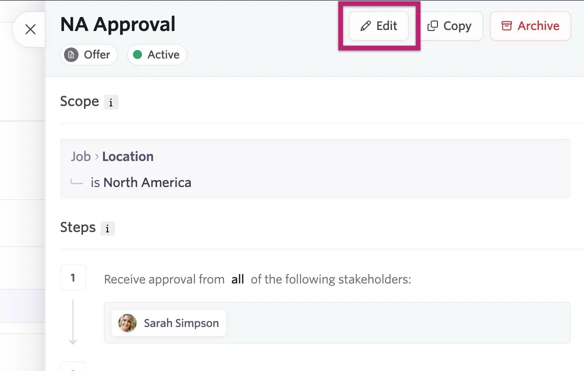 Screenshot of the approval process details view with the Edit button highlighted. Screenshot of the approval process details view with the Edit button highlighted.