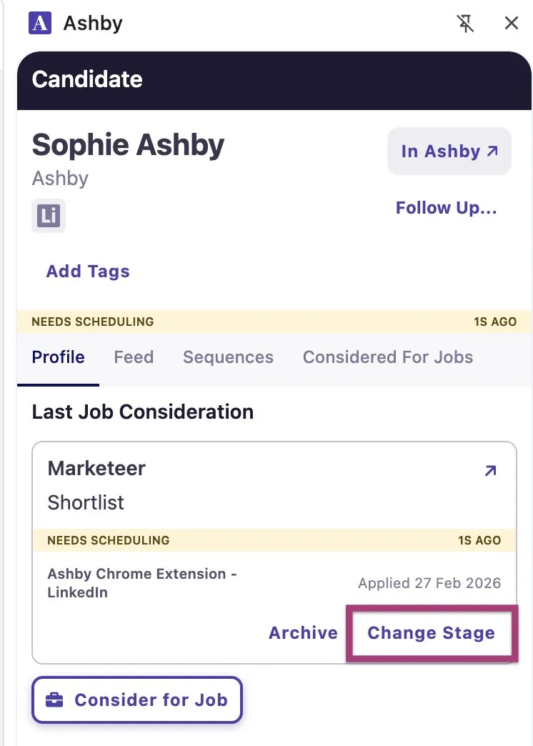 The screenshot shows the candidate's job consideration within the Ashby Chrome extension with the Change Stage button highlighted. The screenshot shows the candidate's job consideration within the Ashby Chrome extension with the Change Stage button highlighted.