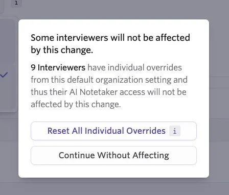 Screenshot of the confirmation modal used to revert individual interviewer settings to match the organization's default setting.