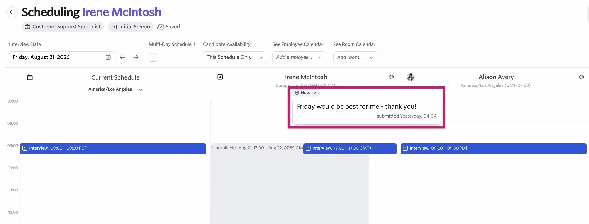 Viewing the note when manually scheduling the candidate. Viewing the note when manually scheduling the candidate.