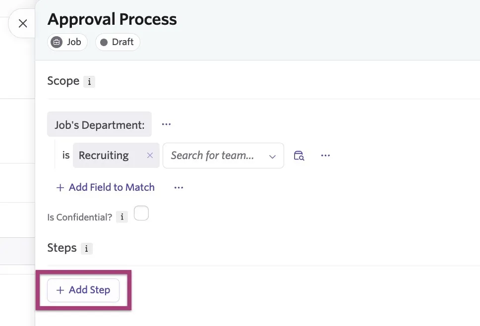 The screenshot shows a draft job approval process with the + Add Step button highlighted. The screenshot shows a draft job approval process with the + Add Step button highlighted.