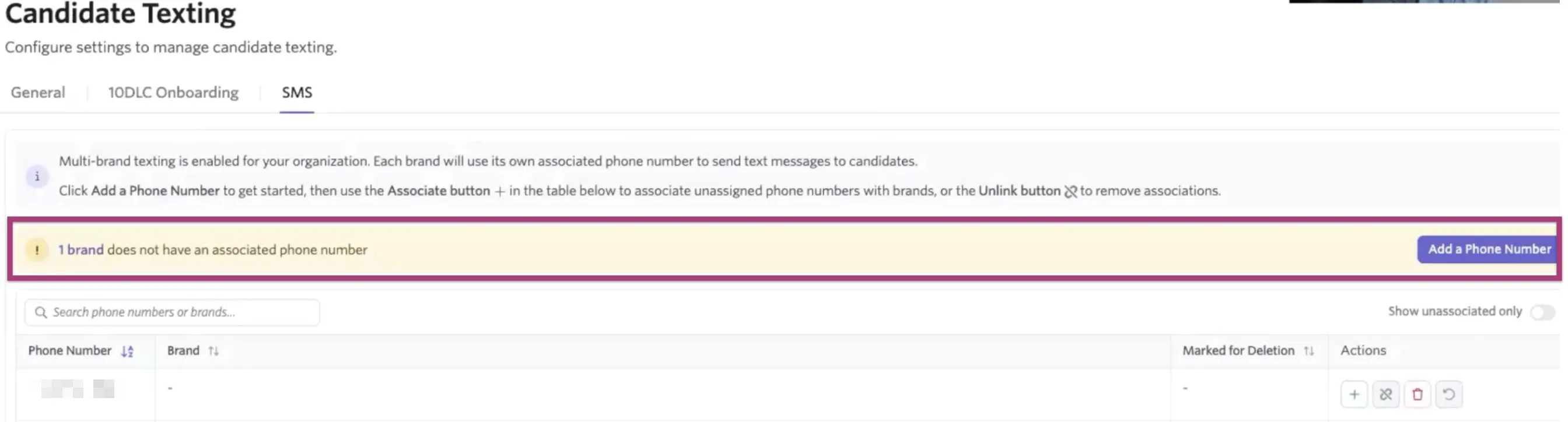 The Candidate Texting page with the error showing that 1 brand does not have an associated phone number. The Candidate Texting page with the error showing that 1 brand does not have an associated phone number.