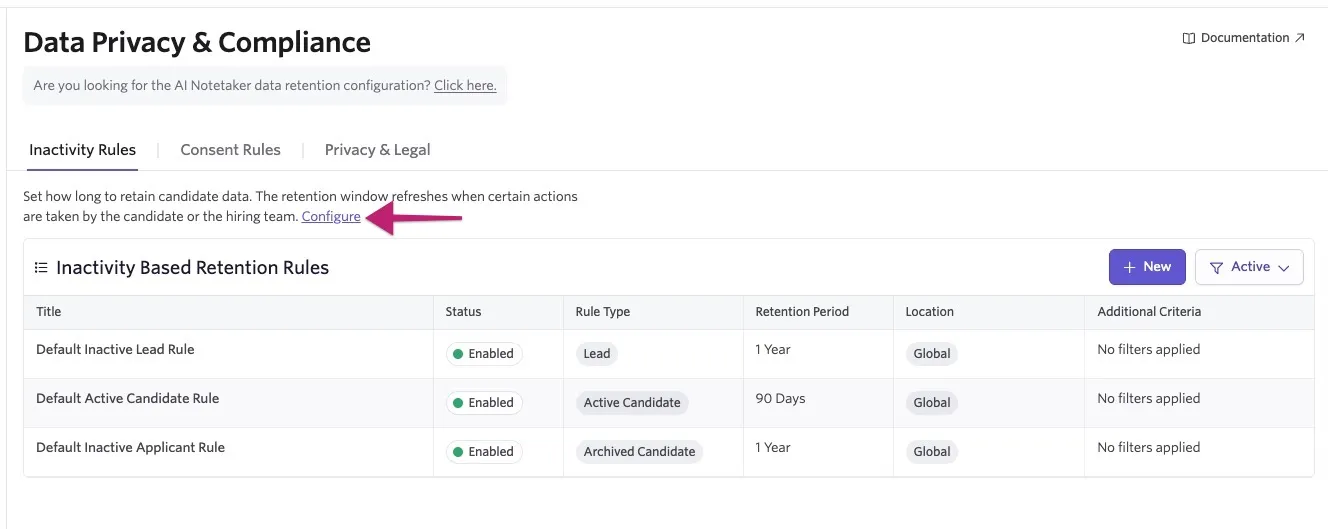 Ashby Data Privacy & Compliance page showing inactivity-based retention rules, with a pink arrow pointing to the Configure link for retention window settings. Ashby Data Privacy & Compliance page showing inactivity-based retention rules, with a pink arrow pointing to the Configure link for retention window settings.