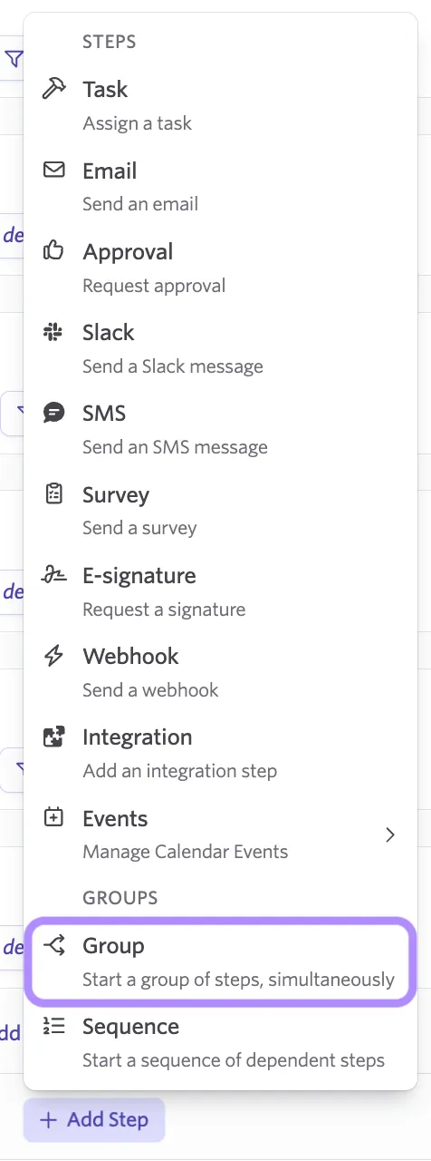 The screenshot shows the option to create a group when configuring steps in your workflow.