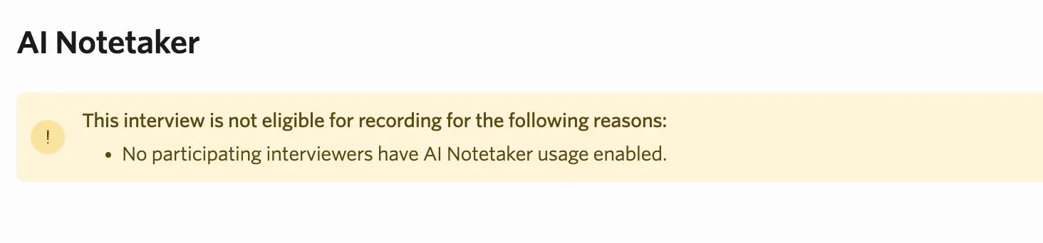 Screenshot of a warning message in the scheduling workflow explaining why an interview is not recorded.