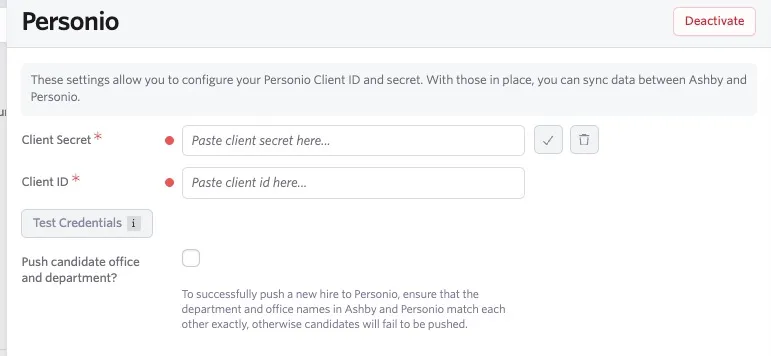 Screenshot of the Personio integration settings in Ashby, showing fields for Client Secret and Client ID, a Test Credentials button, and an option to push candidate office and department data. Screenshot of the Personio integration settings in Ashby, showing fields for Client Secret and Client ID, a Test Credentials button, and an option to push candidate office and department data.