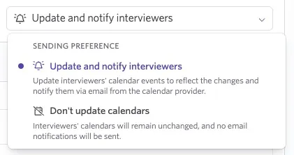 Ashby sending preference menu showing options to update and notify interviewers or leave interviewers’ calendars unchanged without sending notifications.