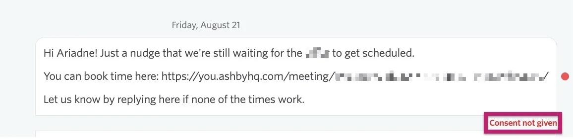 A Consent not given indicator will show if the candidate has opted out and you try to send a message.