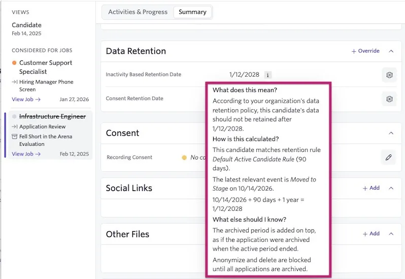 Ashby candidate profile showing the Data Retention section with an inactivity-based retention date of January 12, 2028, and an informational tooltip explaining how the retention date is calculated based on the candidate’s retention rule and latest relevant event. Ashby candidate profile showing the Data Retention section with an inactivity-based retention date of January 12, 2028, and an informational tooltip explaining how the retention date is calculated based on the candidate’s retention rule and latest relevant event.