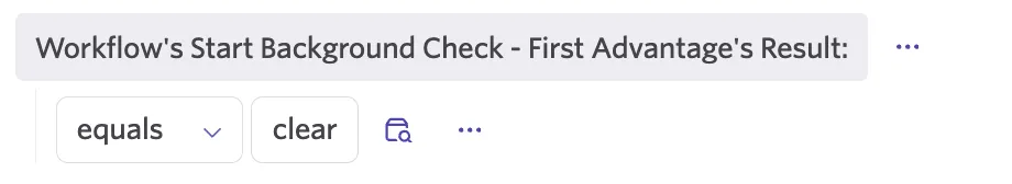 Screenshot showing the First Advantage Results filter configured to contain Clear