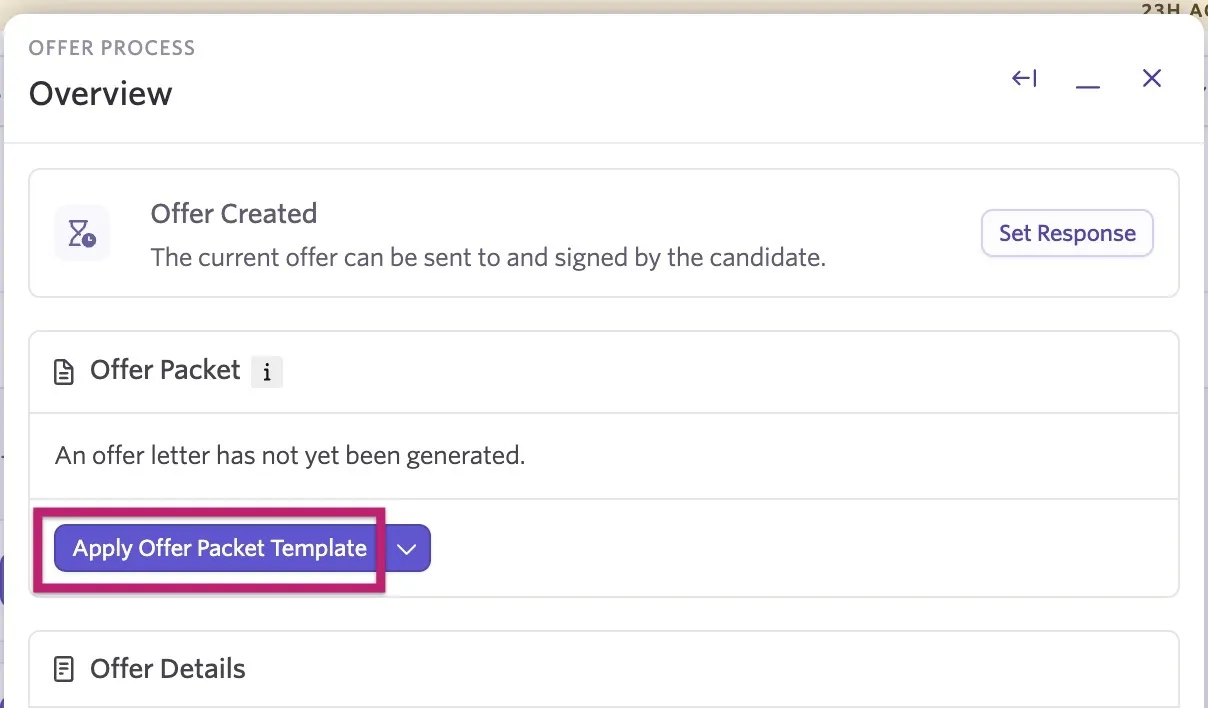 Offer Process Overview showing that an offer letter has not yet been generated, with the Apply Offer Packet Template button highlighted. Offer Process Overview showing that an offer letter has not yet been generated, with the Apply Offer Packet Template button highlighted.