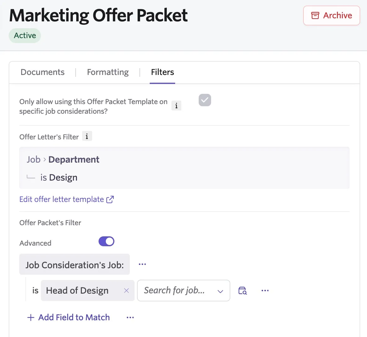Marketing Offer Packet template on the Filters tab, restricted to specific job considerations with an offer letter filter for the Design department and an offer packet filter for the Head of Design job. Marketing Offer Packet template on the Filters tab, restricted to specific job considerations with an offer letter filter for the Design department and an offer packet filter for the Head of Design job.