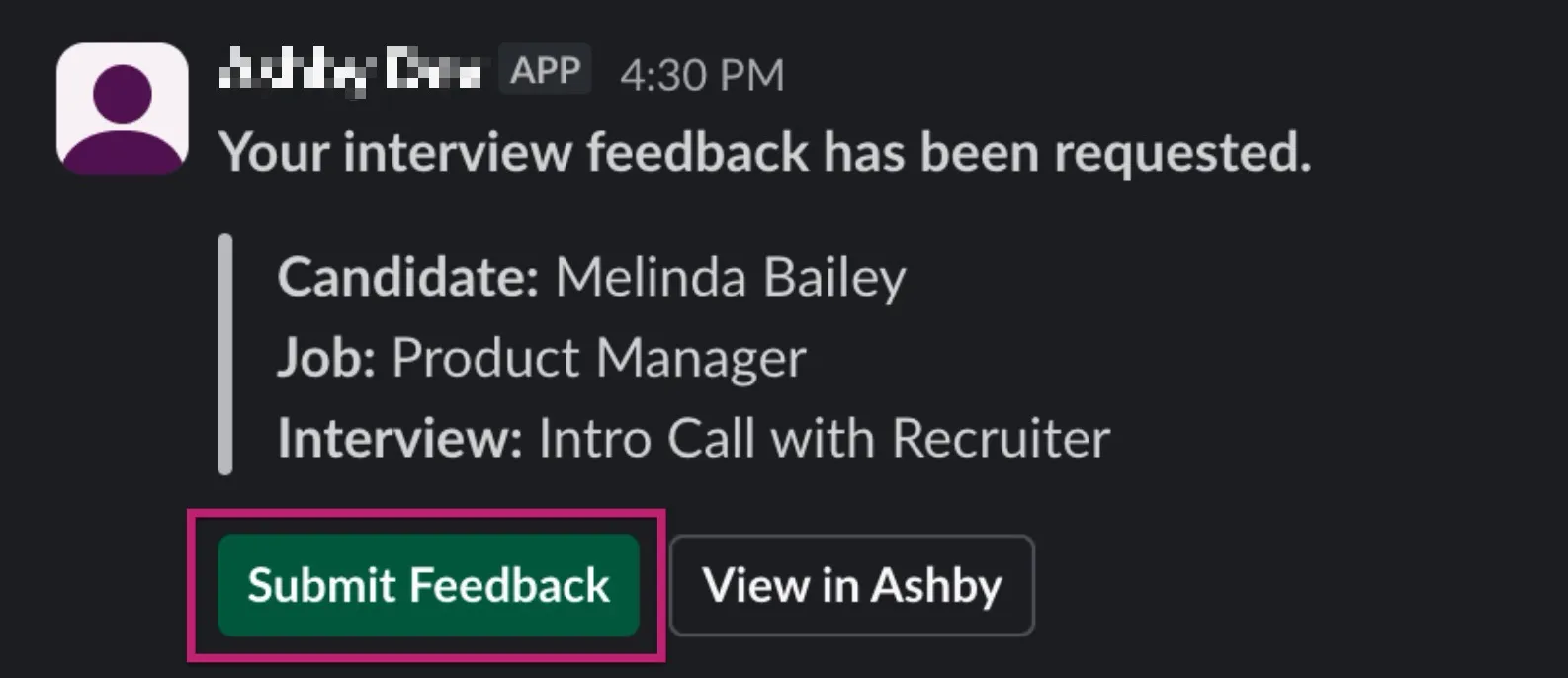 An example of a feedback request in Slack with the Submit Feedback button highlighted. An example of a feedback request in Slack with the Submit Feedback button highlighted.