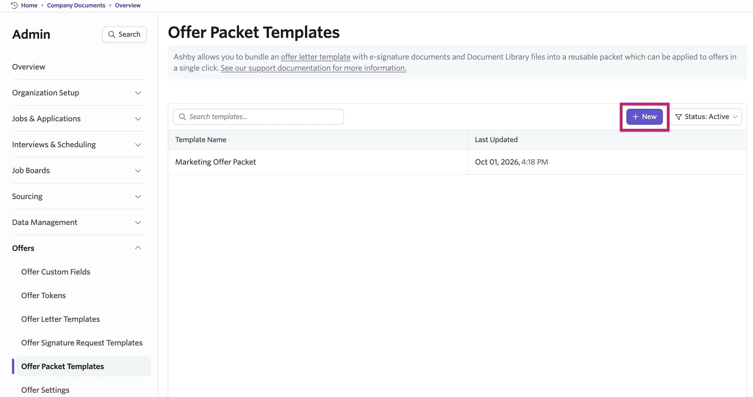 Ashby Admin Offer Packet Templates page showing one active template, “Marketing Offer Packet,” with the + New button highlighted for creating a new offer packet template. Ashby Admin Offer Packet Templates page showing one active template, “Marketing Offer Packet,” with the + New button highlighted for creating a new offer packet template.