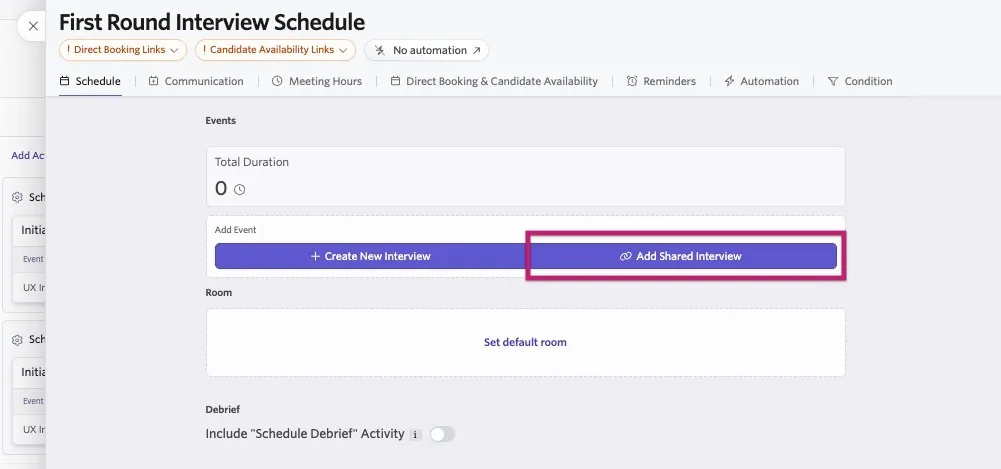 The screenshot shows a schedule interview activity with the Add Shared Interview option highlighted. The screenshot shows a schedule interview activity with the Add Shared Interview option highlighted.