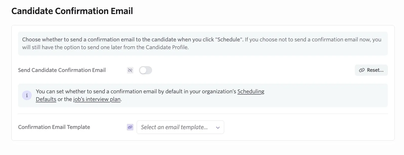 The screenshot shows the Candidate Confirmation Email page with the Send Candidate Confirmation Email toggle turned off. The screenshot shows the Candidate Confirmation Email page with the Send Candidate Confirmation Email toggle turned off.