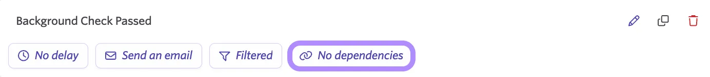 Add alt text: screenshot of the dependency control on a workflow step, showing the default No Dependencies setting Add alt text: screenshot of the dependency control on a workflow step, showing the default No Dependencies setting