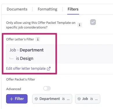 Filters tab of an Offer Packet Template showing an Offer Letter filter set to Job > Department is Design, with options to edit the offer letter template and add Offer Packet filters. Filters tab of an Offer Packet Template showing an Offer Letter filter set to Job > Department is Design, with options to edit the offer letter template and add Offer Packet filters.