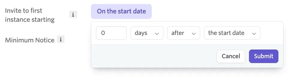 The Invite to first instance starting field showing a timing configuration set to zero days after the enrollment date, with a dropdown to switch between before and after the enrollment date.