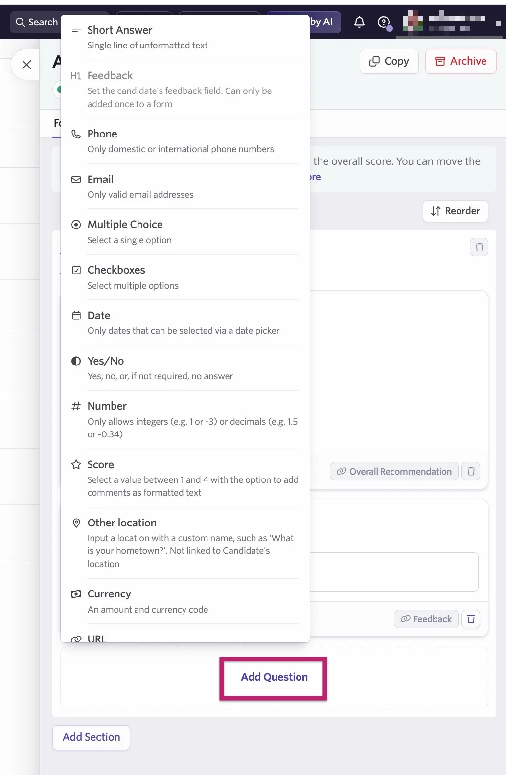 The screenshot shows a feedback form with the Add Question highlighted and the menu to pick a field type. The screenshot shows a feedback form with the Add Question highlighted and the menu to pick a field type.