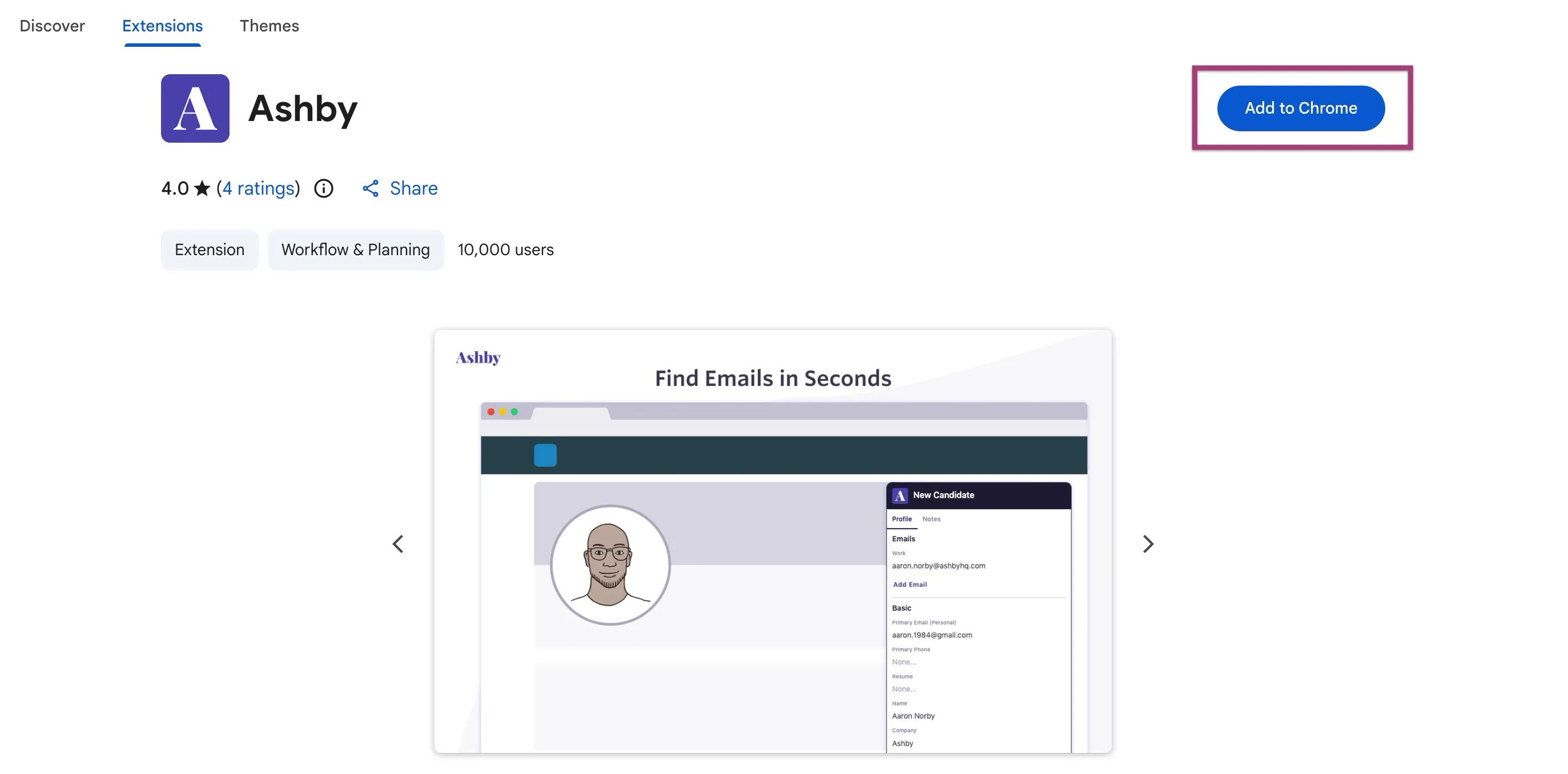 Screenshot of the Ashby Chrome extension page in the Chrome Web Store, with the blue Add to Chrome button highlighted Screenshot of the Ashby Chrome extension page in the Chrome Web Store, with the blue Add to Chrome button highlighted