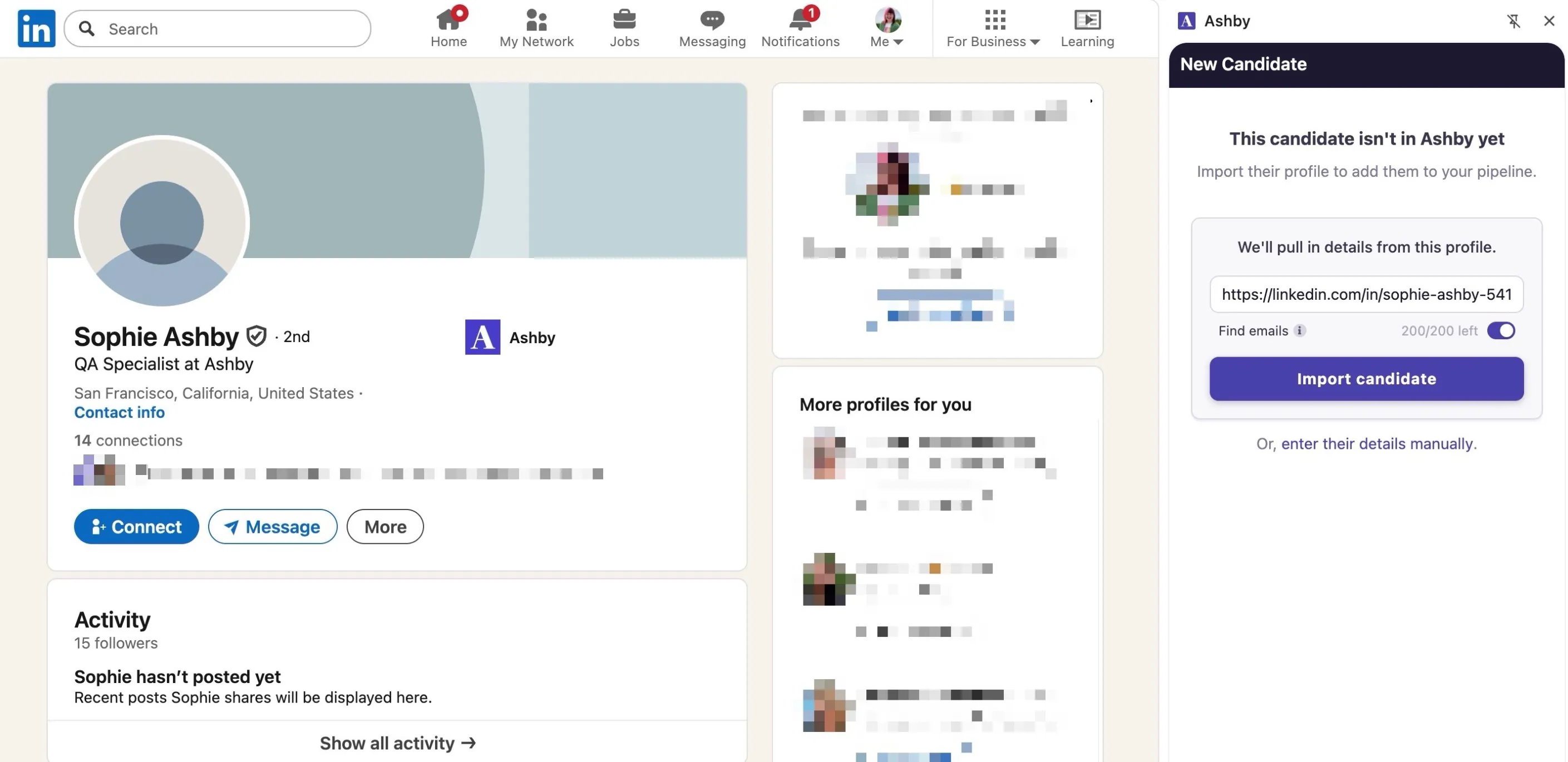 Screenshot of the Ashby Chrome extension on a LinkedIn profile, showing whether the candidate has been added to Ashby Screenshot of the Ashby Chrome extension on a LinkedIn profile, showing whether the candidate has been added to Ashby