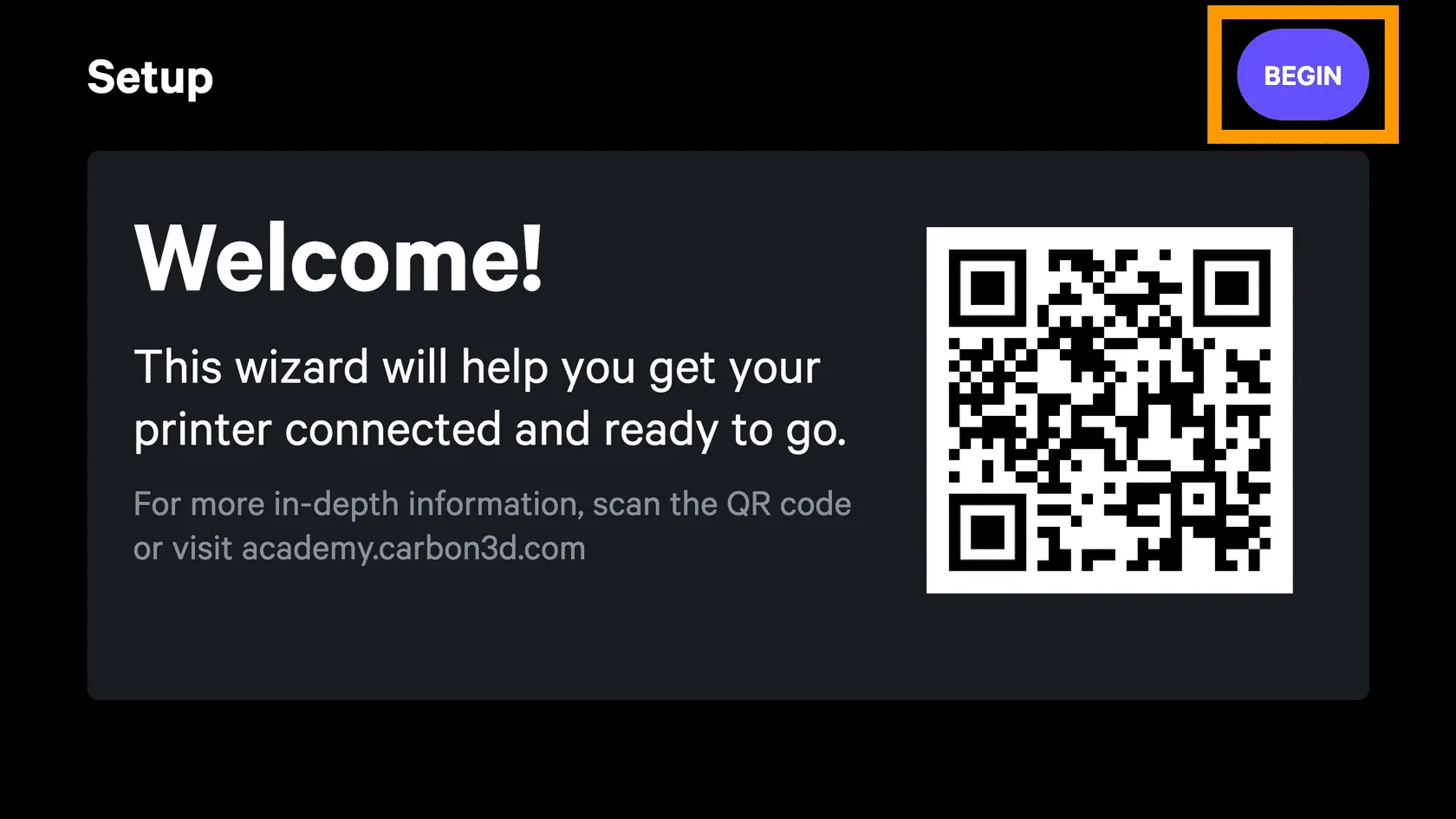 Begin button on the welcome screen Begin button on the welcome screen