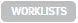 Worklists