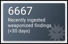 Recently ingested weaponized findings EOL widget.