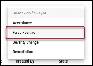 Workflow Add Findings - False Positive Menu Location Workflow Add Findings - False Positive Menu Location