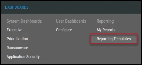 Navigation - Dashboards - Reporting Templates