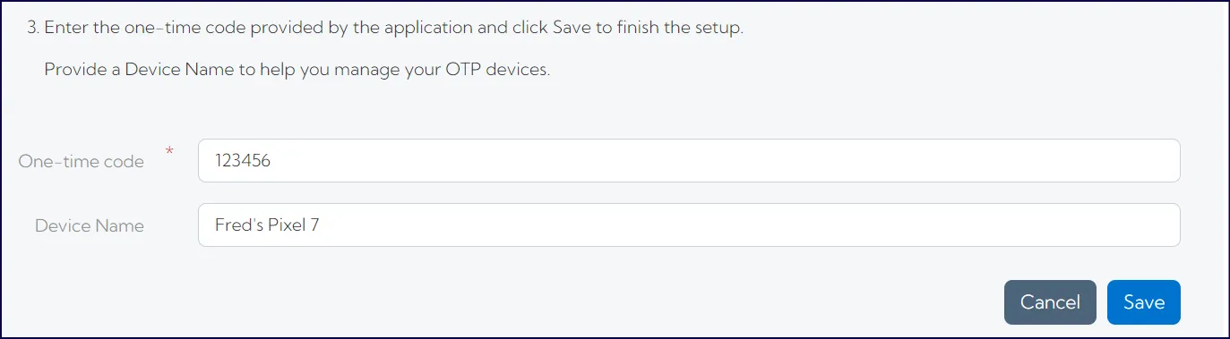 Text entry box for the one-time code and text entry box for the authenticator device name Text entry box for the one-time code and text entry box for the authenticator device name