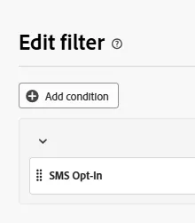 SMS Opt-in condition SMS Opt-in condition