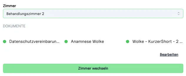 Patient:in für das Behandlungszimmer bestätigen.