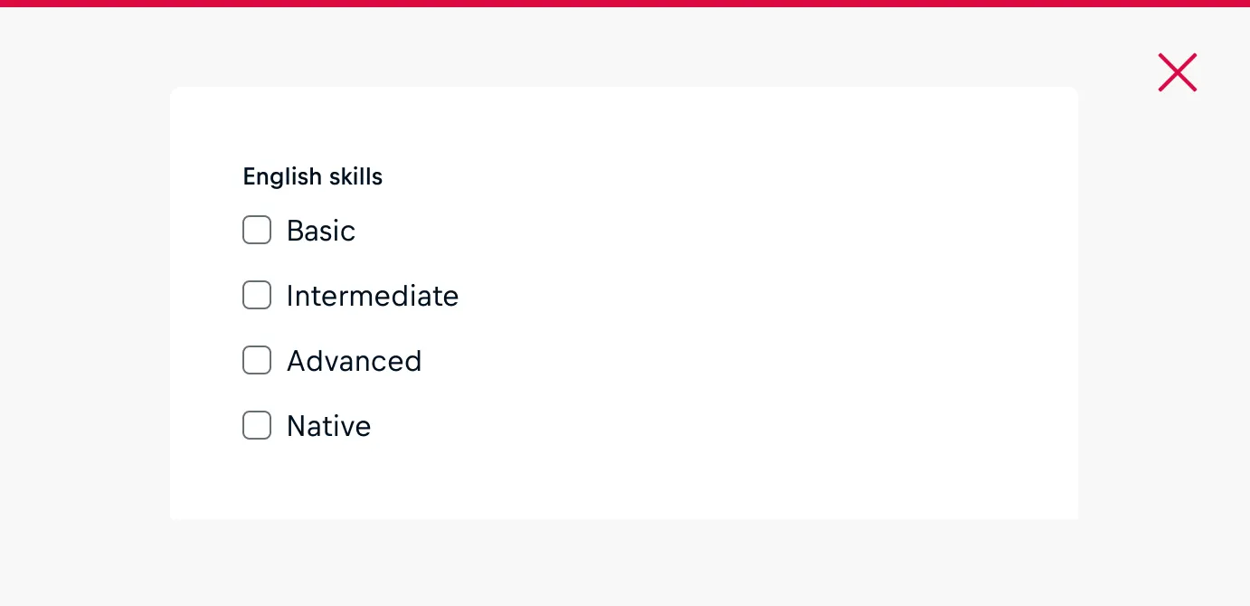 Don't: Use an improper input type for the required response. For instance, using checkboxes for a single choice. Don't: Use an improper input type for the required response. For instance, using checkboxes for a single choice.