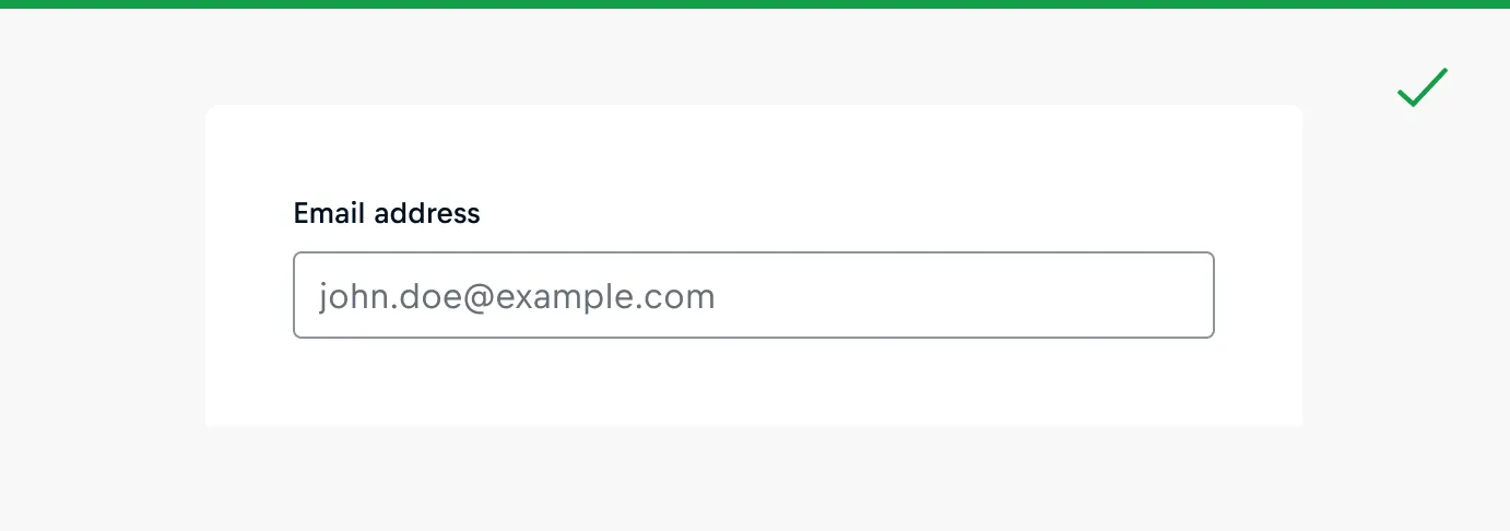 Have succinct and descriptive label text and use help text and placeholder for additional information. Have succinct and descriptive label text and use help text and placeholder for additional information.
