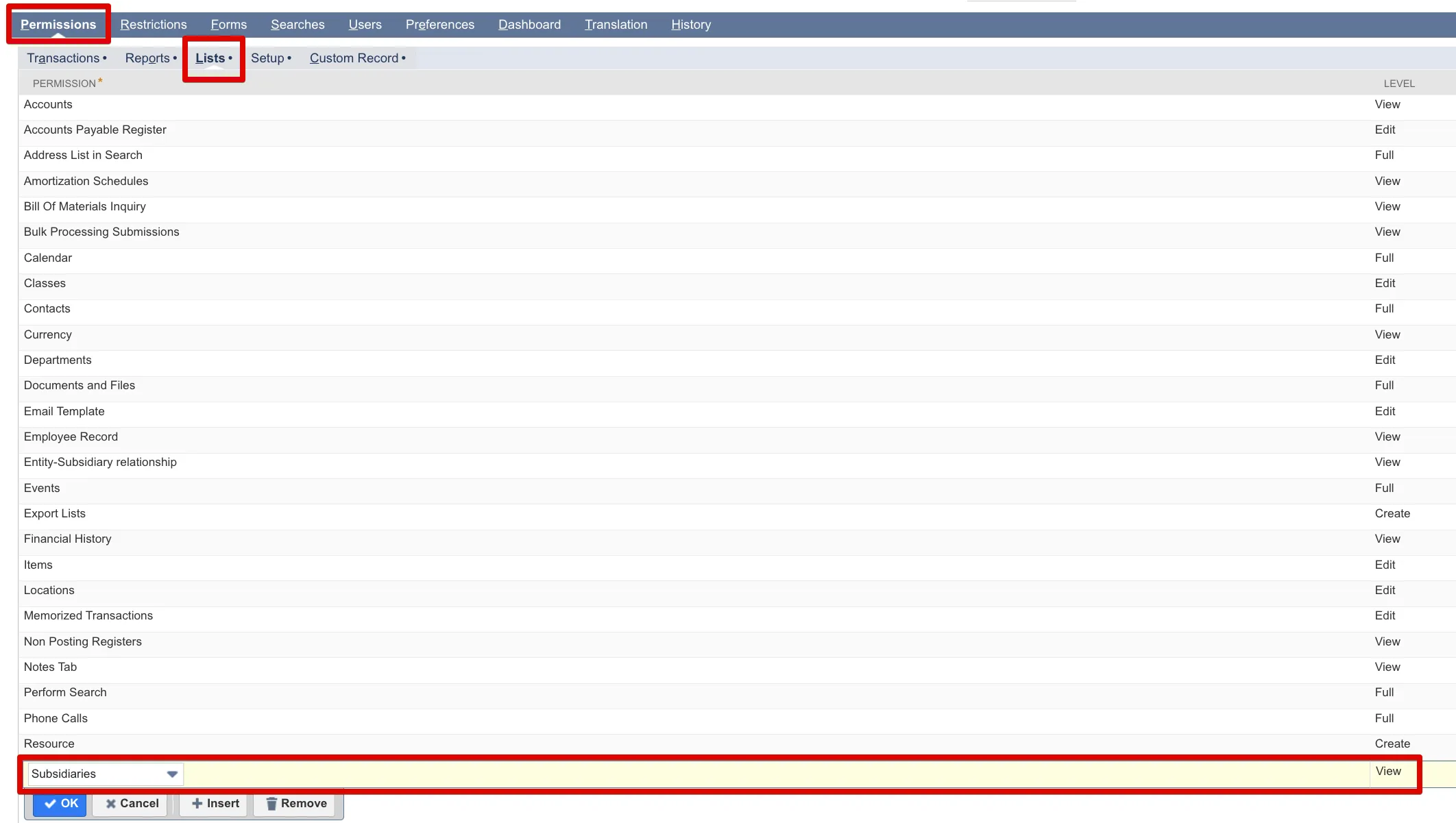 Subsidiaries (Level: View) found on the Permissions tab → List tab Subsidiaries (Level: View) found on the Permissions tab → List tab
