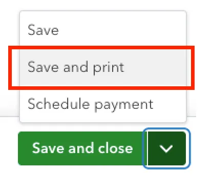 Select Save and Print Select Save and Print