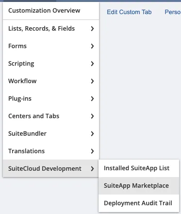 Go to Customization -> SuiteCloud Development -> SuiteApp Marketplace Go to Customization -> SuiteCloud Development -> SuiteApp Marketplace