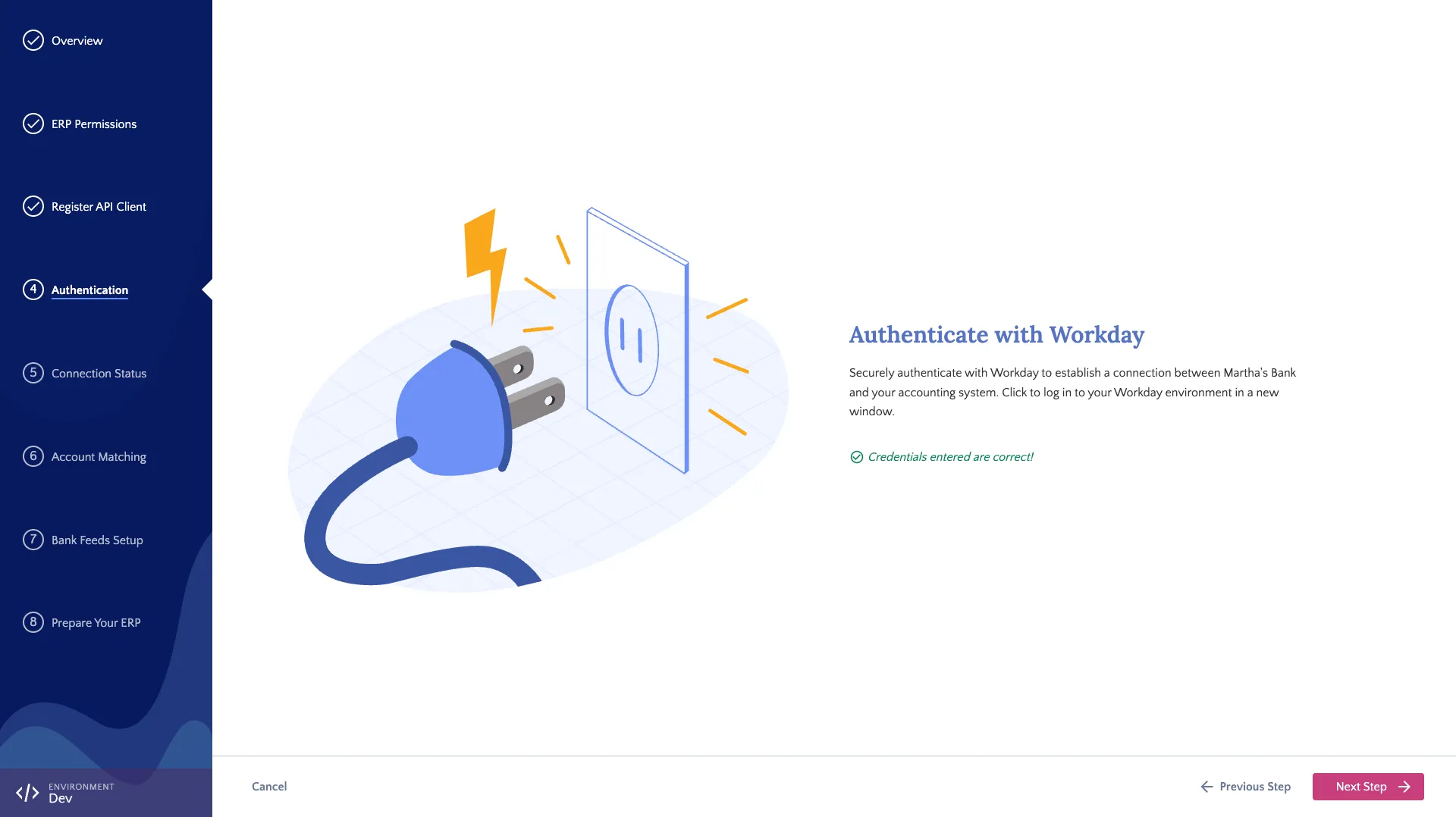 The "Credentials entered are correct!" tells us that the connection has been initially validated. The "Credentials entered are correct!" tells us that the connection has been initially validated.