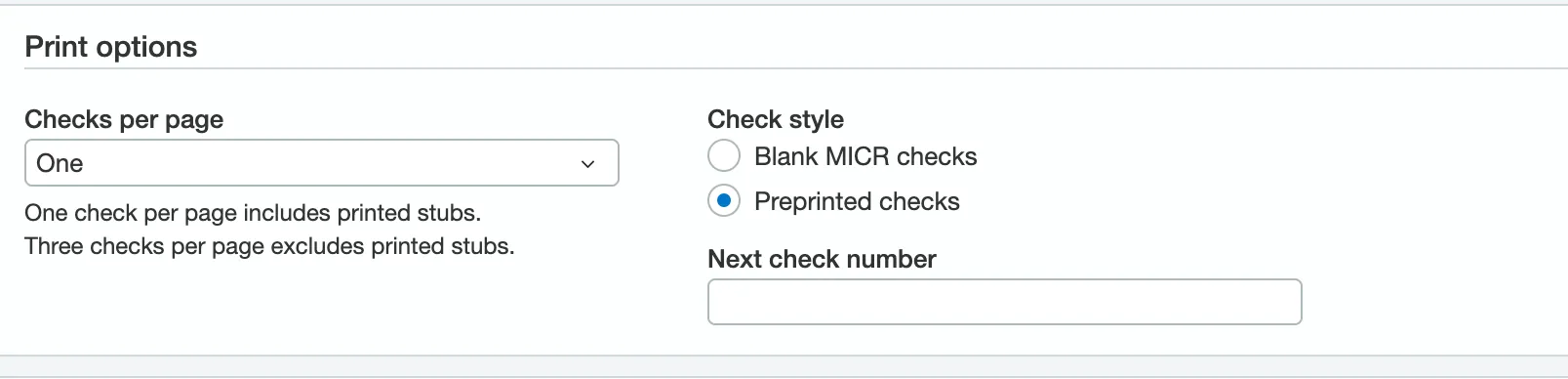 Print Options -> Select Preprinted checks radio button Print Options -> Select Preprinted checks radio button