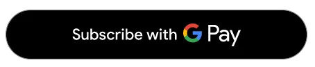 subscribe with g pay button